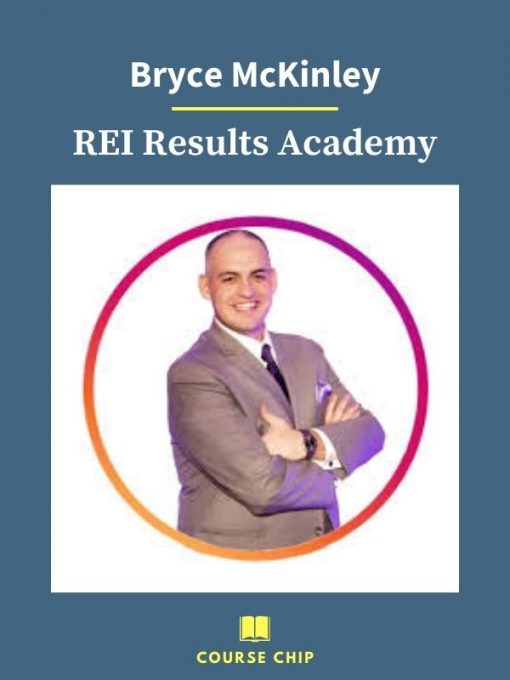 Bryce McKinley – REI Results Academy 2 PINGCOURSE - The Best Discounted Courses Market