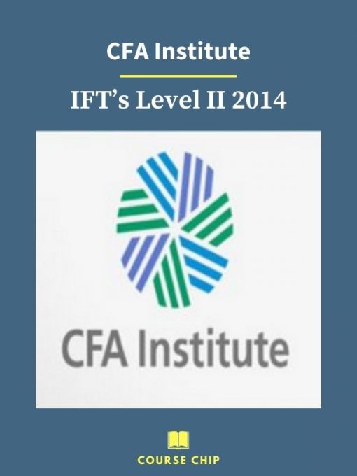 CFA Institute – IFTs Level II 2014 1 PINGCOURSE - The Best Discounted Courses Market