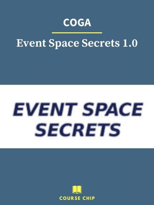 COGA – Event Space Secrets 1.0 2 PINGCOURSE - The Best Discounted Courses Market