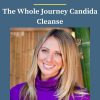 Christa Orecchio – The Whole Journey Candida Cleanse 1 PINGCOURSE - The Best Discounted Courses Market