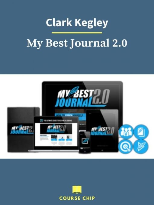 Clark Kegley – My Best Journal 2.0 1 PINGCOURSE - The Best Discounted Courses Market