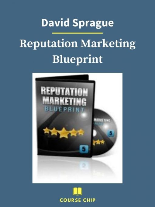 David Sprague – Reputation Marketing Blueprint 1 PINGCOURSE - The Best Discounted Courses Market