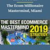 Gabriel Beltran – The Ecom Millionaire Mastermind Miami 2 PINGCOURSE - The Best Discounted Courses Market