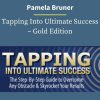 Jack Canfield and Pamela Bruner – Tapping Into Ultimate Success – Gold Edition 1 PINGCOURSE - The Best Discounted Courses Market