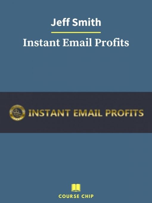 Jeff Smith – Instant Email Profits 1 PINGCOURSE - The Best Discounted Courses Market