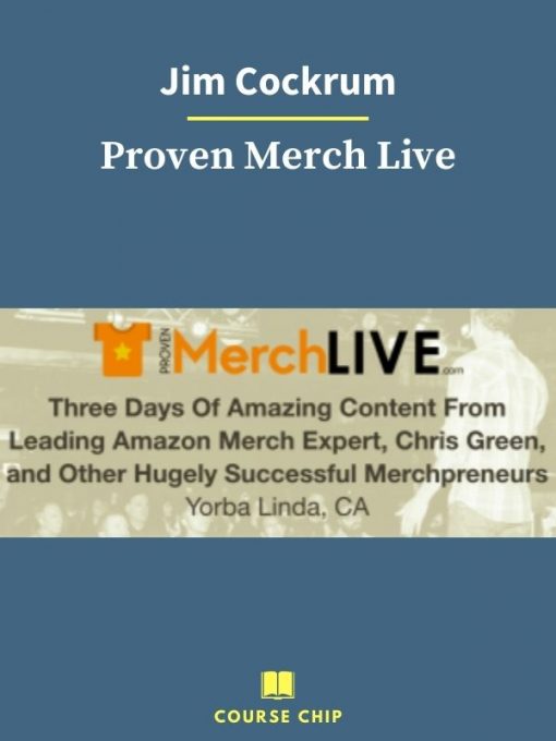 Jim Cockrum – Proven Merch Live 1 PINGCOURSE - The Best Discounted Courses Market