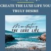 Kimberley Wenya – CREATE THE LUXE LIFE YOU TRULY DESIRE 1 PINGCOURSE - The Best Discounted Courses Market