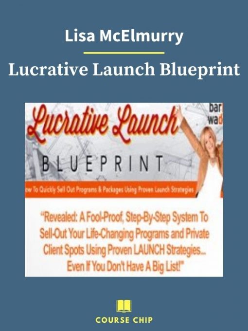 Lisa McElmurry – Lucrative Launch Blueprint 3 PINGCOURSE - The Best Discounted Courses Market