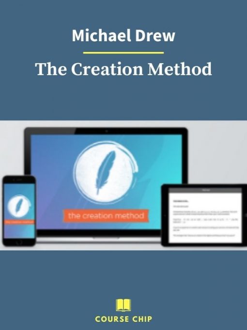 Michael Drew – The Creation Method 3 PINGCOURSE - The Best Discounted Courses Market