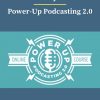 Pat Flynn – Power Up Podcasting 2.0 2 PINGCOURSE - The Best Discounted Courses Market