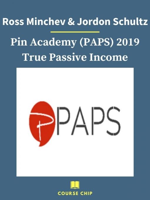 Ross Minchev Jordon Schultz – Pin Academy PAPS 2019 True Passive Income 1 PINGCOURSE - The Best Discounted Courses Market
