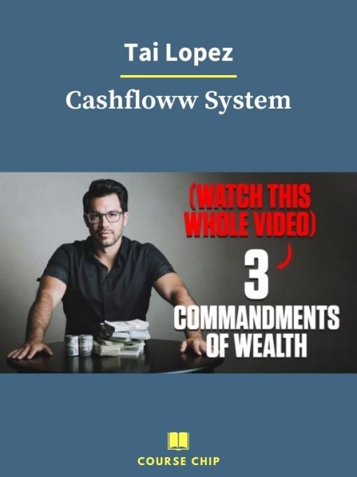 Tai Lopez – Cashfloww System 1 PINGCOURSE - The Best Discounted Courses Market