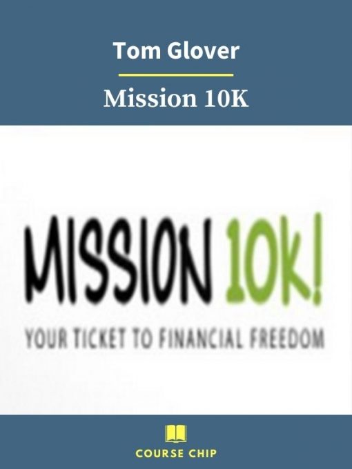 Tom Glover – Mission 10K 3 PINGCOURSE - The Best Discounted Courses Market
